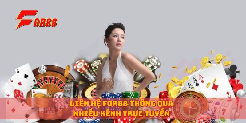 Liên hệ for88 thông qua nhiều kênh trực tuyến