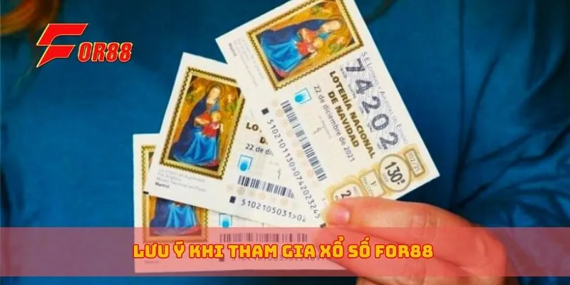 Lưu ý khi tham gia xổ số for88